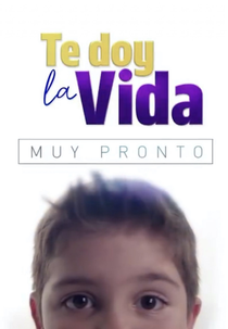 Te Dou a Vida (Te Doy La Vida)