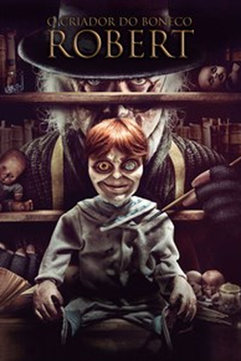  de Filme O Criador do Boneco Robert (2017)