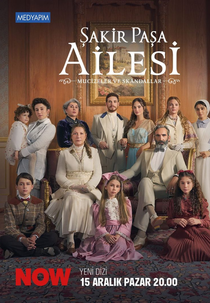 Şakir Paşa Ailesi: Mucizeler ve Skandallar (Şakir Paşa Ailesi: Mucizeler ve Skandallar)