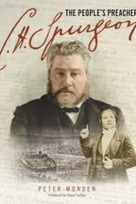 Charles Spurgeon: O Pregador do Povo (C. H. Spurgeon: The People's Preacher)