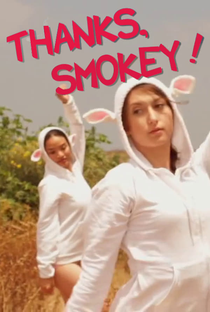 Thanks, Smokey! - Poster / Capa / Cartaz - Oficial 1