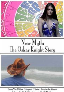 Near Myth: The Oskar Knight Story (Near Myth: The Oskar Knight Story)