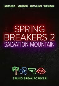 Spring Breakers: Salvation Mountain (Spring Breakers: Salvation Mountain)