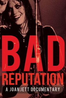 Bad Reputation - A Vida de Joan Jett - Poster / Capa / Cartaz - Oficial 2