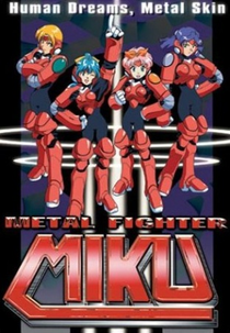 Metal Fighter Miku (Metal Fighter Miku)
