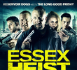 Essex Heist