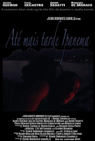 Poster 1 de Filme Ate Mais Tarde Ipanema  (2009)