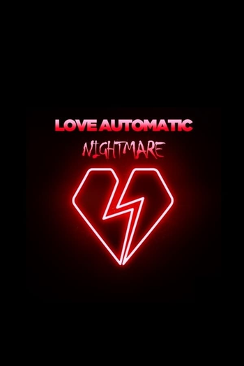 Poster de Curta Love Automatic: Nightmare (2011)