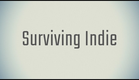 Surviving Indie - Official Trailer 1 (1080P)