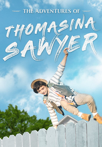 The Adventures of Thomasina Sawyer (The Adventures of Thomasina Sawyer)