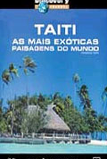 Discovery Travel & Adventure: Taiti - As Mais Exóticas Paisagens do Mundo - Poster / Capa / Cartaz - Oficial 1