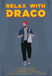 Relax with Draco (Relax with Draco)
