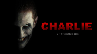 Trailer: Charlie  A Short Horror