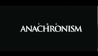 The Anachronism (Official Trailer)