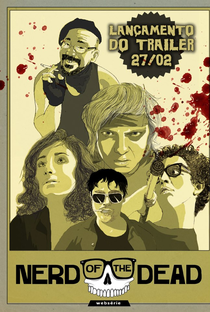 Nerd of the Dead - Poster / Capa / Cartaz - Oficial 2
