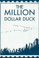 The Million Dollar Duck (The Million Dollar Duck)