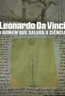 Leonardo da Vinci: O Homem Que Salvou a Ciência - Poster / Capa / Cartaz - Oficial 2