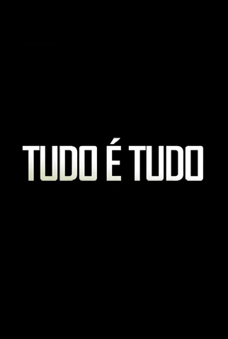 Poster 1 de Curta Tudo é Tudo (2019)