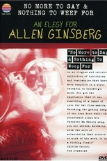 No More to Say & Nothing to Weep For: An Elegy for Allen Ginsberg 1926-1997 (No More to Say & Nothing to Weep For: An Elegy for Allen Ginsberg 1926-1997)
