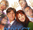 Less Than Perfect