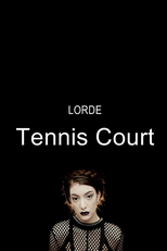 Lorde: Tennis Court (Lorde: Tennis Court)