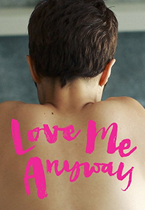 Love Me Anyway (Love Me Anyway)
