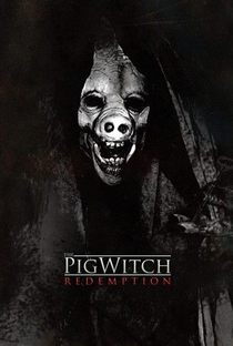 The Pig Witch: Redemption - Poster / Capa / Cartaz - Oficial 1