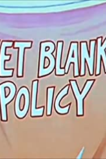 Apólice Cobertor (Wet Blanket Policy)