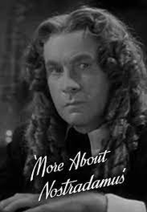  More About Nostradamus ( More About Nostradamus)