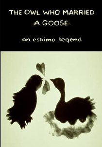 The Owl Who Married a Goose: An Eskimo Legend (The Owl Who Married a Goose: An Eskimo Legend)