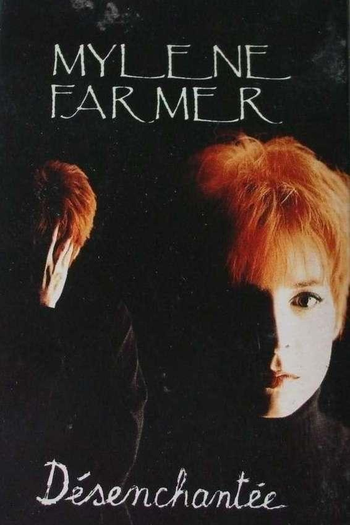 Poster de Curta Mylène Farmer: Désenchantée (1991)
