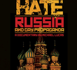 Campaign of hate - Russia and gay propaganda