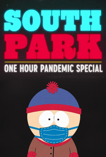 South Park: O Especial da Pandemia - Poster / Capa / Cartaz - Oficial 1