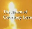 O Retorno de Courtney Love