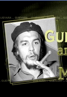 Guevara: Anatomia de um mito (Ernesto Guevara: Anatomía de un Mito)