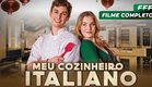 MEU COZINHEIRO ITALIANO | Filme Completo Dublado de ROMANCE e COMÉDIA em Português | LANÇAMENTO 2024