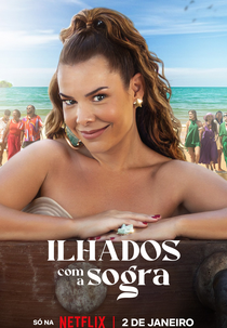 Ilhados Com a Sogra (2ª Temporada) (Ilhados Com a Sogra (2ª Temporada))