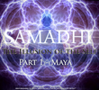 Samadhi Filme - Parte 1 (Maya, a Ilusão do Ser)