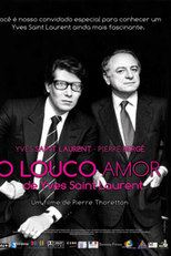 O Louco Amor de Yves Saint Laurent (L’amour Fou)
