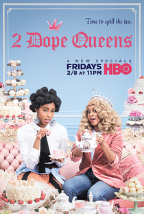 2 Dope Queens (1ª Temporada) - Poster / Capa / Cartaz - Oficial 1