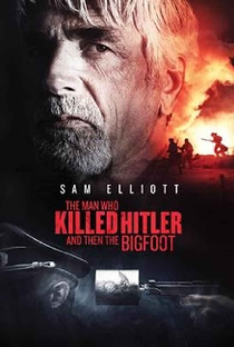 O Homem Que Matou Hitler e o Pé Grande - Poster / Capa / Cartaz - Oficial 3