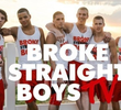 Broke Straight Boys TV (1ª Temporada)