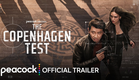 The Copenhagen Test | Official Trailer | Peacock Original