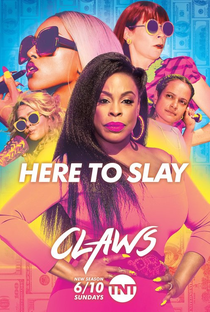 Claws (2ª Temporada) - Poster / Capa / Cartaz - Oficial 1