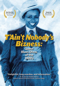 T'Ain't Nobody's Bizness: Queer Blues Divas of the 1920s (T'Ain't Nobody's Bizness: Queer Blues Divas of the 1920s)