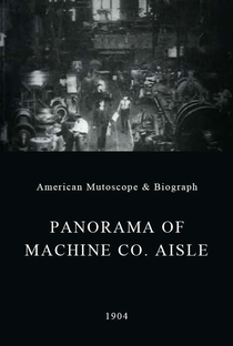 Panorama of Machine Co. Aisle - Poster / Capa / Cartaz - Oficial 1