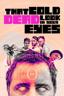 Tes Yeux Mourants/That Cold Dead Look in Your Eyes - Poster / Capa / Cartaz - Oficial 1