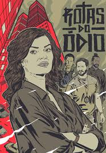 Rotas do Ódio (3ª Temporada) (Rotas do Ódio (3ª Temporada))