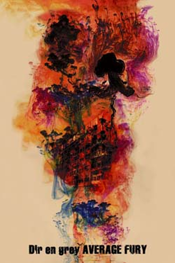 Poster de TV Dir en grey: Average Fury (2005)