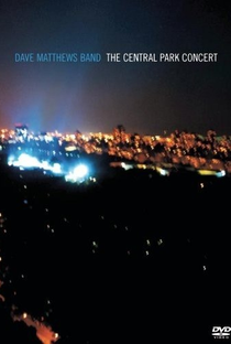 Dave Matthews Band - The Central Park Concert - Poster / Capa / Cartaz - Oficial 1